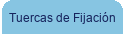 Tuercas de Fijación