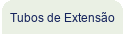 Tubos de Extensão